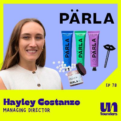 #78 - Hayley Costanzo - PÄRLA [Managing Director]