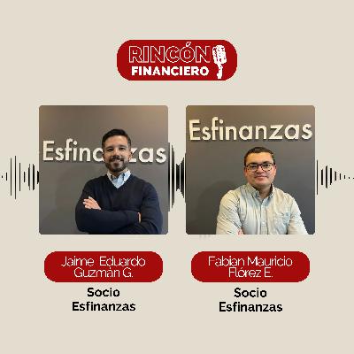Jaime Guzmán & Fabian Flórez - De emprendedores a banqueros, la historia detrás de Esfinanzas