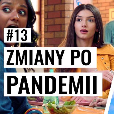 JAK ZMIENI SIĘ NAUKA I EDUKACJA PO PANDEMII? #13
