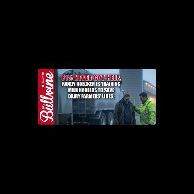 E487 81% Never Got Help. Randy Roecker Is Training Milk Haulers to Save Dairy Farmers’ Lives.