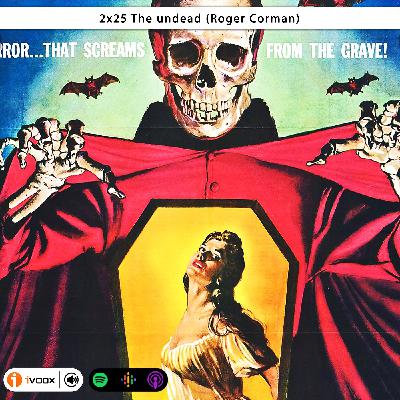 2x25 The undead   Roger Corman | 1957