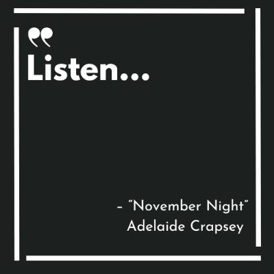 Ep. 194: "November Night" by Adelaide Crapsey