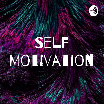 Self Motivation (Trailer)