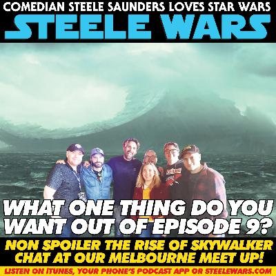Ep 215 : What One Thing Do Want Out Of Ep 9 ? - Non spoiler The Rise Of Skywalker Chate Ep 215 : What One Thing Do Want Out Of Ep 9 ? - Non spoiler The Rise Of Skywalker Chate