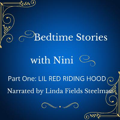 Part One: LIL RED RIDING HOOD Part One: LIL RED RIDING HOOD