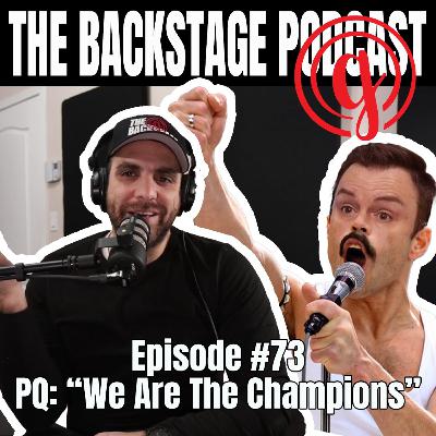 Episode #73 - PQ: "We Are The Champions" Episode #73 - PQ: "We Are The Champions"