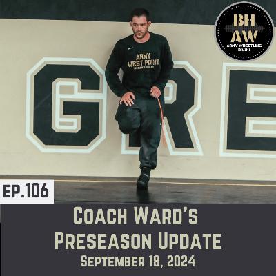 BHAW 106 - Coach Ward's Preseason Update BHAW 106 - Coach Ward's Preseason Update