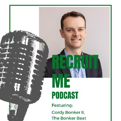 Featured Guest Series: Episode 12 - Leveraging A Recruiter with Gordy Bonker II, The Bonker Beat Featured Guest Series: Episode 12 - Leveraging A Recruiter with Gordy Bonker II, The Bonker Beat