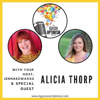 Aggressive Optimism Podcast - Alicia Thorp - Gratitude
