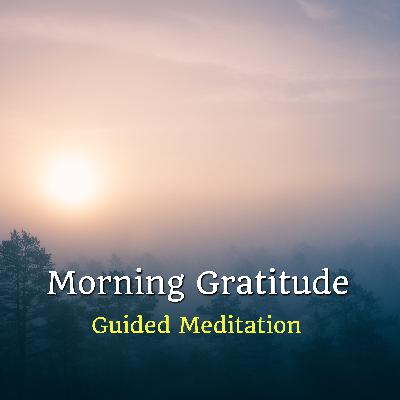 Morning Gratitude Meditation