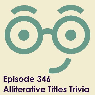 Alliterative Titles Trivia Alliterative Titles Trivia