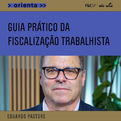 FecomercioSP Orienta | Guia prático da fiscalização trabalhista FecomercioSP Orienta | Guia prático da fiscalização trabalhista