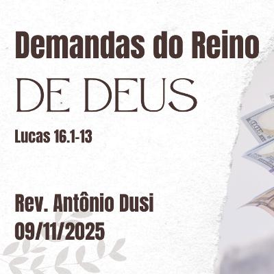 Rev. Antônio Dusi - Demandas do Reino de Deus