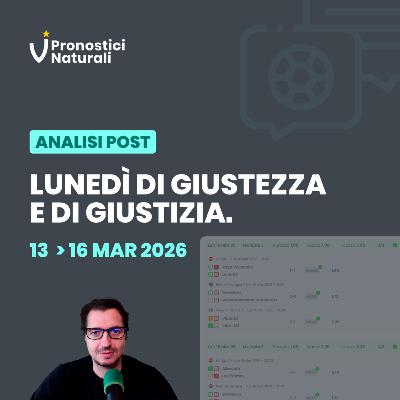 Lunedì di giustezza e di giustizia.