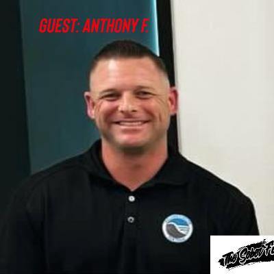 Guest: Anthony F. Guest: Anthony F.