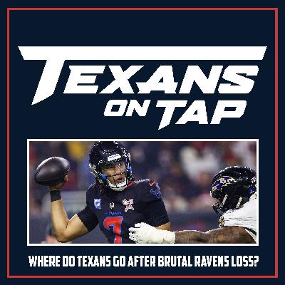 S2 Ep38: How Texans can pick up pieces following Ravens thrashing