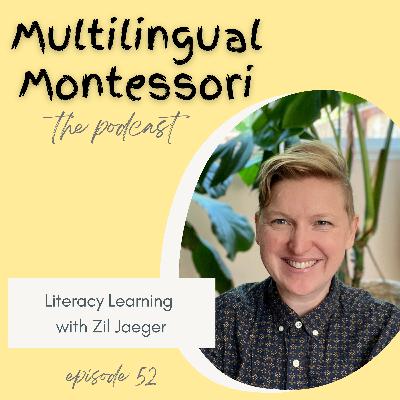 52. Literacy Learning with Zil Jaeger