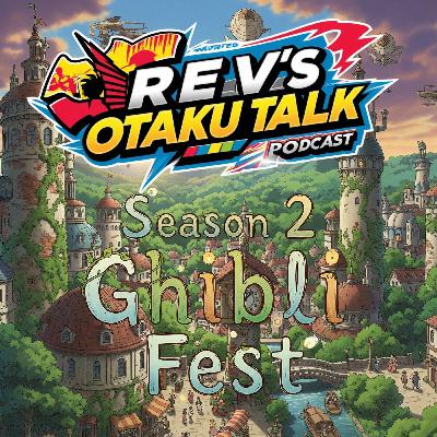 🎙 Rev’s Otaku Talk – Season 2, Episode 15: Finding True Thankfulness in the World of Kiki’s Delivery Service