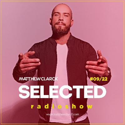 SELECTED By Matthew Clarck 09/22