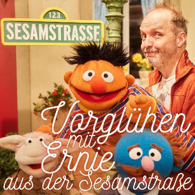 #69 - Vorglühen mit Ernie aus der Sesamstraße