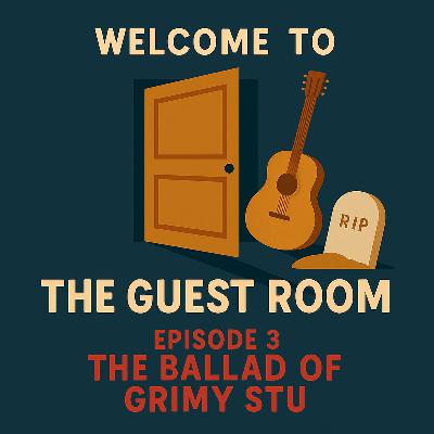 The Ballad of Grimy Stu