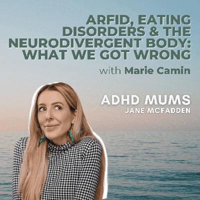 46. ARFID, Eating Disorders & the Neurodivergent Body: What We Got Wrong 46. ARFID, Eating Disorders & the Neurodivergent Body: What We Got Wrong