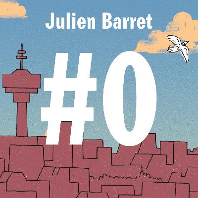 Apprends les Bails !, par Julien Barret : Episode#0, Introduction
