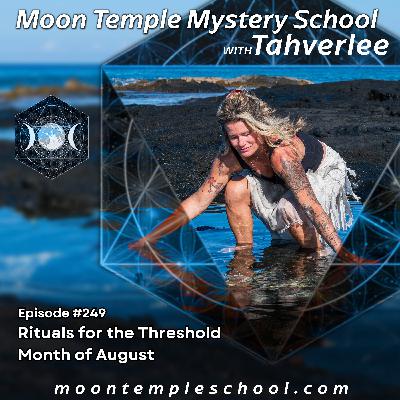 Rituals for the Threshold Month of August