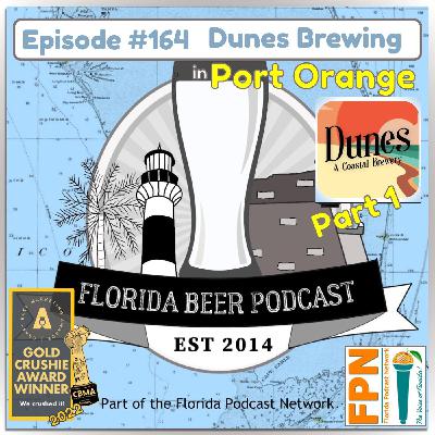 Episode 164: Dunes Brewing, Part 1