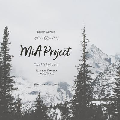 MiA Project / After Mix - Part One