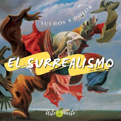 Pinturas de sueños y dolor - Hablemos del Surrealismo