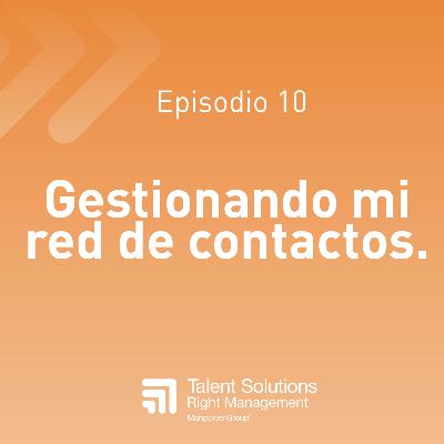 10. Gestionando mi red de contactos