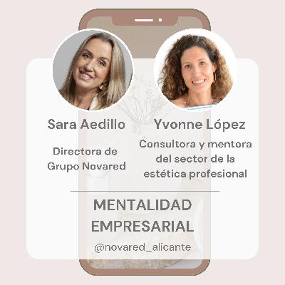 Mentalidad empresarial con Yvonne López