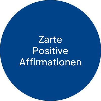 #08c Positive Affirmationen - Zart