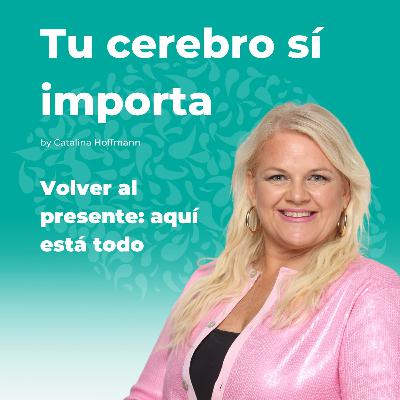Volver al presente: aquí está todo