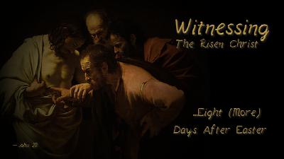 John 20 | Eight Days After Easter: Part II