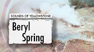 Beryl Spring — Sounds of Yellowstone (ASMR, Sleep, Concentration)