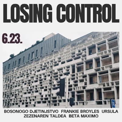 6.23. Losing Control - Hablamos sobre demasiados temas diferentes