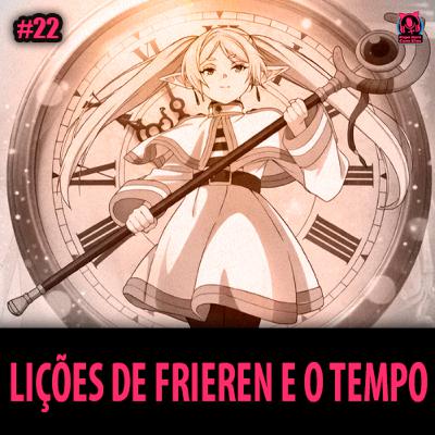 PNCEcast #022 - LIÇÕES DE FRIEREN E O TEMPO PNCEcast #022 - LIÇÕES DE FRIEREN E O TEMPO