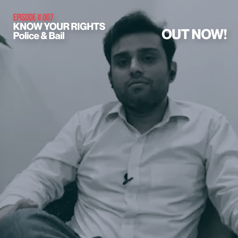 Wakeel Sahab Podcast #007 | Barrister Aamir Khosa | Know your Rights-Police & Bail|