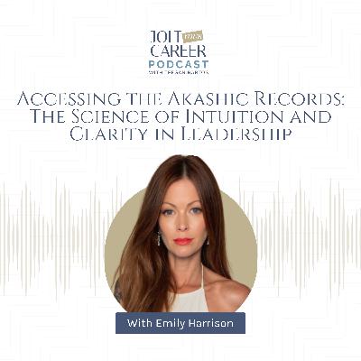 Accessing the Akashic Records: The Science of Intuition and Clarity in Leadership Accessing the Akashic Records: The Science of Intuition and Clarity in Leadership