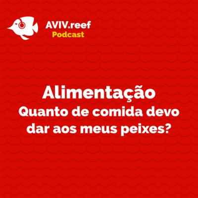 Quanto de comida devo dar aos meus peixes?