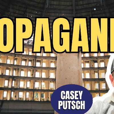 Panopticon of Propaganda | Casey Putsch (TPC #1,888)