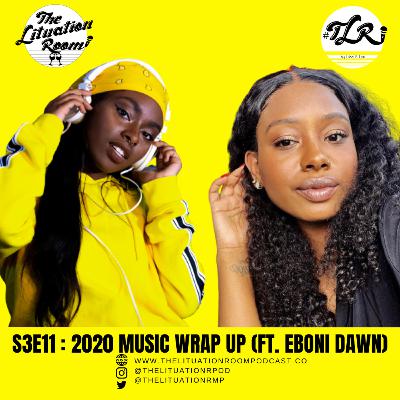 S3E11: 2020 Music Wrap Up (ft. Eboni Dawn) S3E11: 2020 Music Wrap Up (ft. Eboni Dawn)