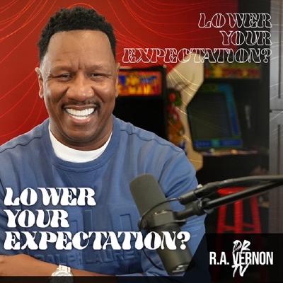 Lower Your Expectation? Lower Your Expectation?
