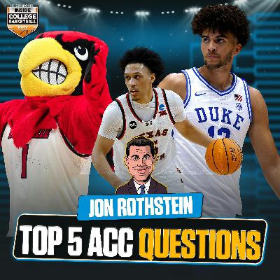 The TOP FIVE ACC Questions -- Will Duke be BETTER than last year?; Darrion Williams = ACCPOY?