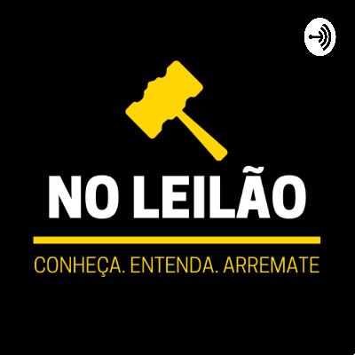 No Leilão #02 | Do excesso de cautela na atuação do advogado nos leilões judiciais