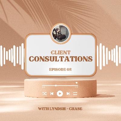 Client Consultations
