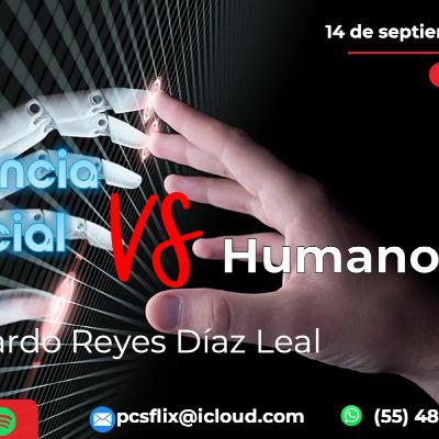 PCS # 276. Inteligencia Artificial vs Humano PCS # 276. Inteligencia Artificial vs Humano