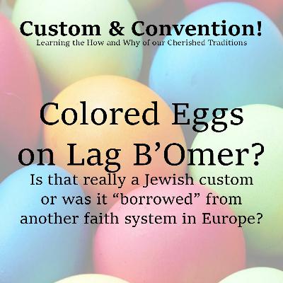 Colored Eggs on Lag B’Omer?